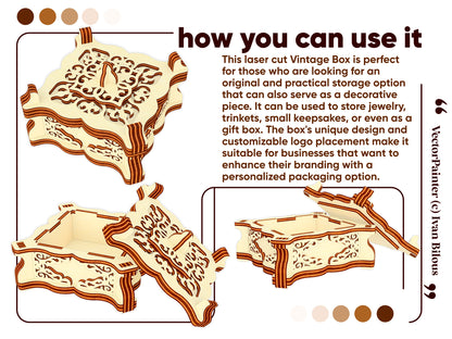 This laser cut Vintage Box is perfect  for those who are looking for an  original and practical storage option  that can also serve as a decorative  piece. It can be used to store jewelry,  trinkets, small keepsakes, or even as a  gift box