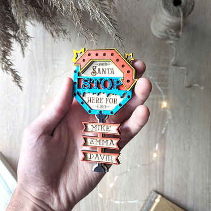 Santa Stop Here Sign Ornament