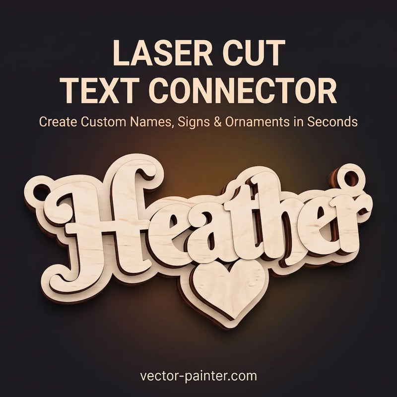 Vector Painter laser cut text generator for creating custom wooden names, signs and ornaments